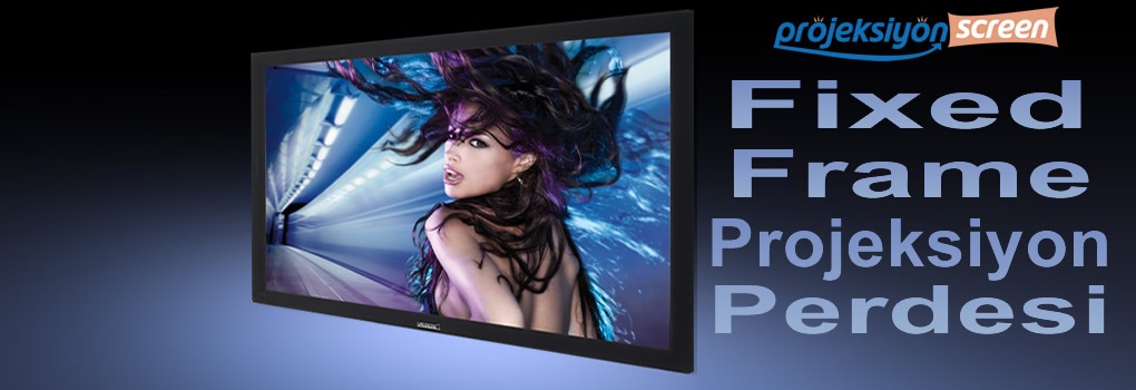 Fixed Frame Projeksiyon Perdesi